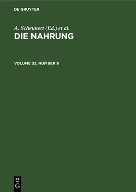 Scheunert / Täufel |  Die Nahrung. Volume 32, Number 9 | eBook | Sack Fachmedien