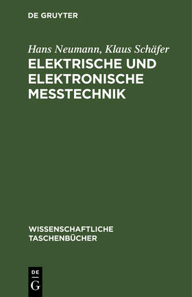 Schäfer / Neumann | Elektrische und elektronische Meßtechnik | Buch | sack.de