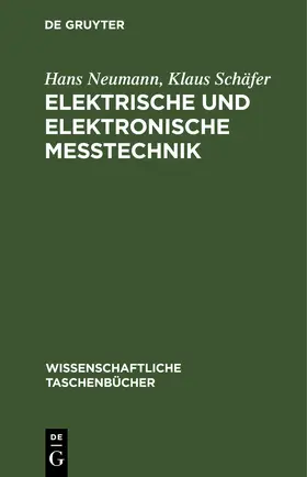 Neumann / Schäfer |  Elektrische und elektronische Meßtechnik | eBook | Sack Fachmedien
