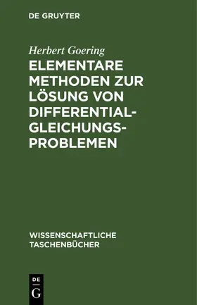 Goering |  Elementare Methoden zur Lösung von Differentialgleichungsproblemen | eBook | Sack Fachmedien