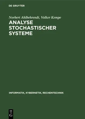 Kempe / Ahlbehrendt |  Analyse stochastischer Systeme | Buch |  Sack Fachmedien