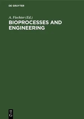 Fiechter | Bioprocesses and Engineering | E-Book | www.sack.de