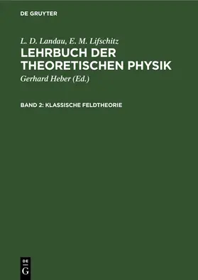 Landau / Lifschitz / Heber |  Klassische Feldtheorie | eBook | Sack Fachmedien