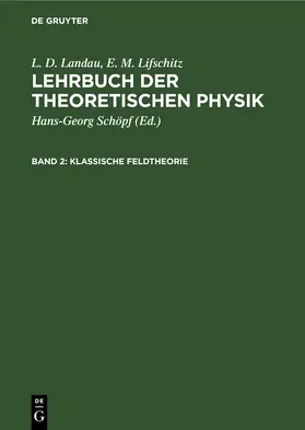 Landau / Lifschitz / Schöpf |  Klassische Feldtheorie | eBook | Sack Fachmedien
