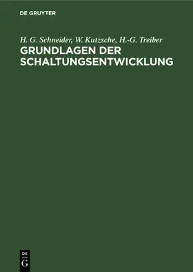 Schneider / Treiber / Kutzsche |  Grundlagen der Schaltungsentwicklung | Buch |  Sack Fachmedien