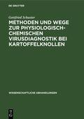 Schuster |  Methoden und Wege zur physiologisch-chemischen Virusdiagnostik bei Kartoffelknollen | Buch |  Sack Fachmedien