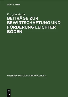 Dyhrenfurth | Beiträge zur Bewirtschaftung und Förderung leichter Böden | E-Book | www.sack.de
