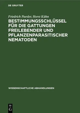 Paesler / Kühn |  Bestimmungsschlüssel für die Gattungen freilebender und pflanzenparasitischer Nematoden | eBook | Sack Fachmedien