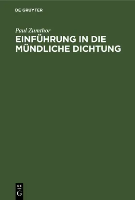 Zumthor / Grenz |  Einführung in die mündliche Dichtung | Buch |  Sack Fachmedien