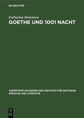 Mommsen | Goethe und 1001 Nacht | Buch | 978-3-11-257343-3 | sack.de