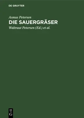 Petersen / Wacker | Die Sauergräser | Buch | 978-3-11-257365-5 | www.sack.de
