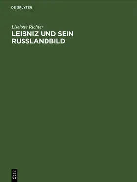 Richter | Leibniz und sein Russlandbild | Buch | 978-3-11-257369-3 | www.sack.de