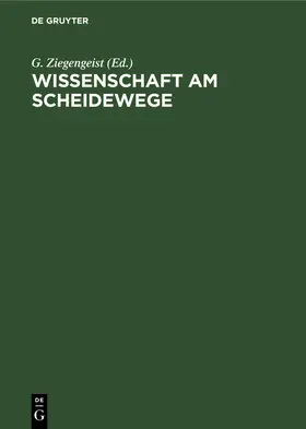Ziegengeist | Wissenschaft am Scheidewege | Buch | 978-3-11-257385-3 | www.sack.de