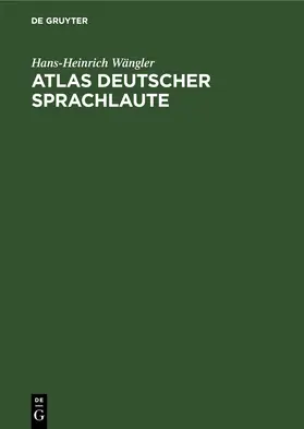 Wängler |  Atlas deutscher Sprachlaute | eBook | Sack Fachmedien