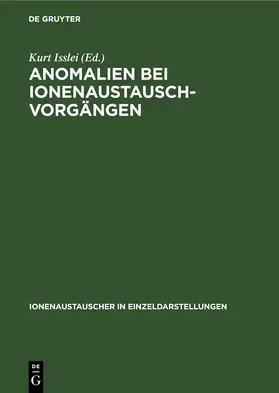 Isslei |  Anomalien bei Ionenaustausch-Vorgängen | eBook | Sack Fachmedien