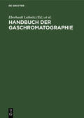 Struppe / Leibnitz |  Handbuch der Gaschromatographie | Buch |  Sack Fachmedien