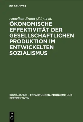 Braun / Maier |  Ökonomische Effektivität der gesellschaftlichen Produktion im entwickelten Sozialismus | eBook | Sack Fachmedien