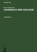 Schönwetter / Meise |  Max Schönwetter: Handbuch der Oologie. Lieferung 27 | Buch |  Sack Fachmedien