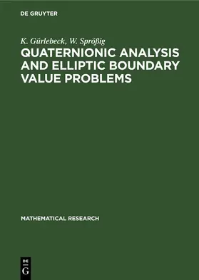 Gürlebeck / Sprößig |  Quaternionic Analysis and Elliptic Boundary Value Problems | eBook | Sack Fachmedien