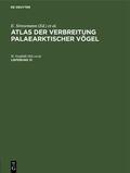 Neufeldt / Dathe / Wunderlich |  Atlas der Verbreitung palaearktischer Vögel. Lieferung 13 | Buch |  Sack Fachmedien