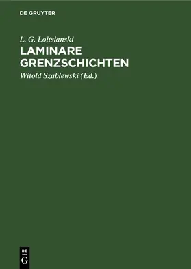 Loitsianski / Szablewski |  Laminare Grenzschichten | eBook | Sack Fachmedien
