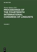 Bahner / Viehweger / Schildt |  Proceedings of the Fourteenth International Congress of Linguists. Volume 3 | Buch |  Sack Fachmedien