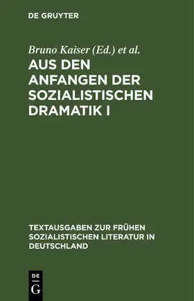 Kaiser / Häckei / Münchow |  Aus den Anfangen der sozialistischen Dramatik I | eBook | Sack Fachmedien