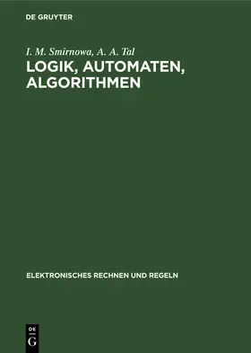Aiserman / Gussew / Tal |  Logik, Automaten, Algorithmen | Buch |  Sack Fachmedien