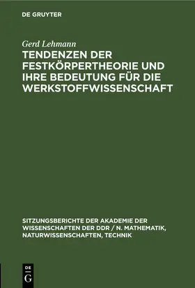 Lehmann |  Tendenzen der Festkörpertheorie und ihre Bedeutung für die Werkstoffwissenschaft | eBook | Sack Fachmedien