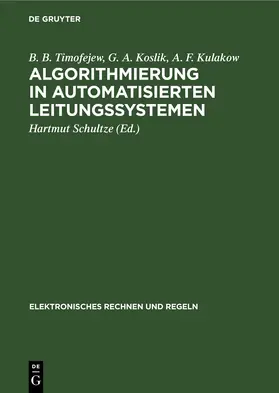 Timofejew / Koslik / Kulakow |  Algorithmierung in automatisierten Leitungssystemen | eBook | Sack Fachmedien