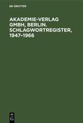  Akademie-Verlag GmbH, Berlin. Schlagwortregister, 1947–1966 | eBook | Sack Fachmedien