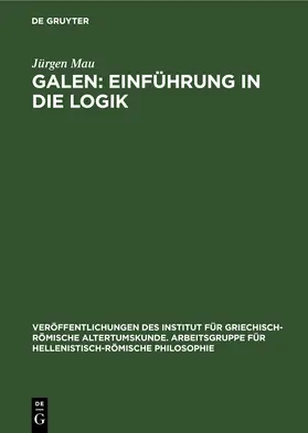 Mau |  Galen: Einführung in die Logik | eBook | Sack Fachmedien