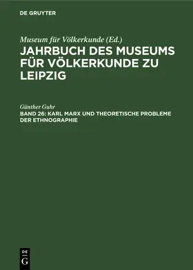 Guhr | Karl Marx und theoretische Probleme der Ethnographie | Buch | 978-3-11-258033-2 | sack.de