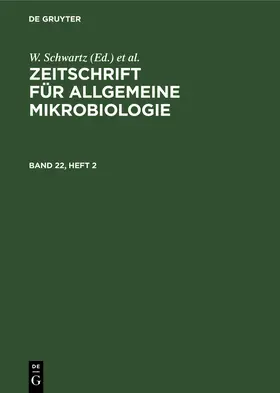 Taubeneck / Schwartz |  Zeitschrift für Allgemeine Mikrobiologie. Band 22, Heft 2 | Buch |  Sack Fachmedien