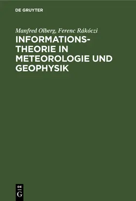 Olberg / Rákóczi |  Informationstheorie in Meteorologie und Geophysik | eBook | Sack Fachmedien