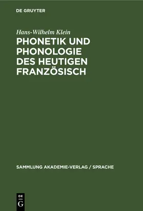 Klein |  Phonetik und Phonologie des heutigen Französisch | eBook | Sack Fachmedien