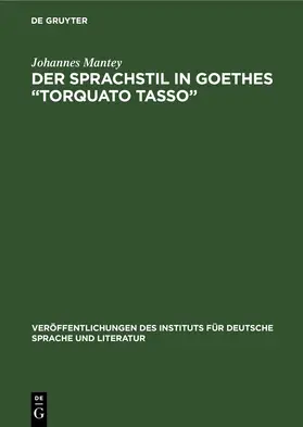 Mantey |  Der Sprachstil in Goethes „Torquato Tasso “ | eBook | Sack Fachmedien