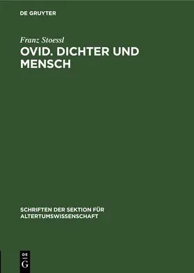 Stoessl |  Ovid. Dichter und Mensch | eBook | Sack Fachmedien
