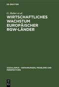 Degruyter |  Wirtschaftliches Wachstum europäischer RGW-Länder | Buch |  Sack Fachmedien