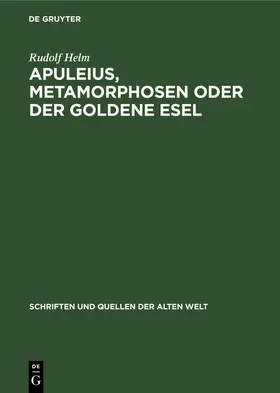 Helm | Apuleius, Metamorphosen oder der Goldene Esel | Buch | 978-3-11-258245-9 | www.sack.de