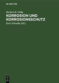 Uhlig / Schwabe |  Korrosion und Korrosionsschutz | Buch |  Sack Fachmedien