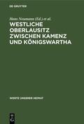Schmidt / Neumann |  Westliche Oberlausitz zwischen Kamenz und Königswartha | Buch |  Sack Fachmedien