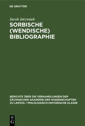 Jatzwauk |  Sorbische (Wendische) Bibliographie | Buch |  Sack Fachmedien