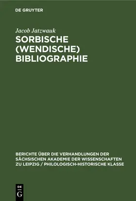 Jatzwauk |  Sorbische (Wendische) Bibliographie | eBook | Sack Fachmedien