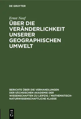 Neef |  Über die Veränderlichkeit unserer geographischen Umwelt | eBook | Sack Fachmedien