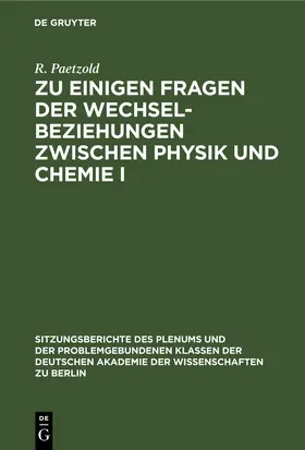 Schirmer / Vojta / Kriegsmann |  Zu einigen Fragen der Wechselbeziehungen zwischen Physik und Chemie I | eBook | Sack Fachmedien