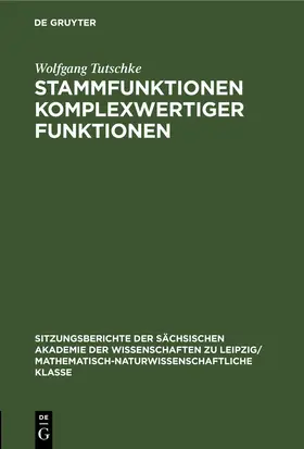 Tutschke |  Stammfunktionen komplexwertiger Funktionen | eBook | Sack Fachmedien