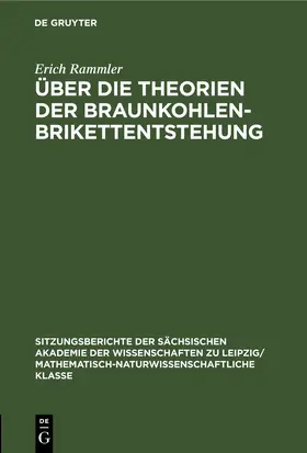 Rammler |  Über die Theorien der Braunkohlenbrikettentstehung | eBook | Sack Fachmedien