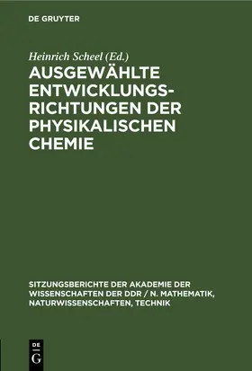 Scheel |  Ausgewählte Entwicklungsrichtungen der physikalischen Chemie | eBook | Sack Fachmedien