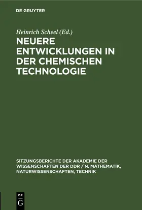 Scheel |  Neuere Entwicklungen in der chemischen Technologie | eBook | Sack Fachmedien